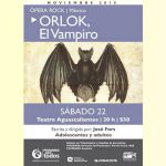 Orlok, el vampiro, se presentará en Aguascalientes