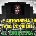 El Exorcista en Autocinema Faro de Oriente