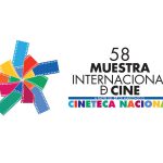 58 Muestra Internacional de Cine de la Cineteca Nacional