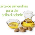 Aceite de almendras para dar brillo al cabello