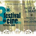 Festival de Cine y Artes Tapalpa 2015