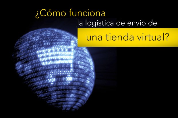 ¿Cómo funciona la logística de envío de una tienda virtual?