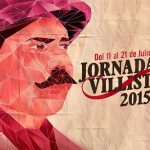 Jornadas Villistas 2015: cine, teatro y música en Chihuahua