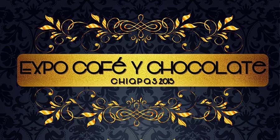 Expo Café y Chocolate Chiapas 2015