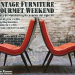 Vintage Furniture & Gourmet Weekend