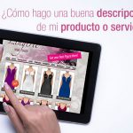 ¿Cómo hago una buena descripción de mi producto o servicio?