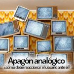 Apagón analógico ¿en qué consiste y qué debo hacer?