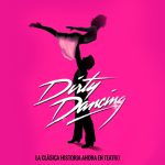 Dirty Dancing, la clásica historia ahora en teatro