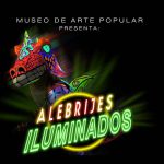 Conoce las fechas para disfrutar de los alebrijes iluminados del MAP