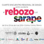 4° Encuentro Regional de Danza “El rebozo y el sarape”