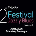 2ª edición del Festival  Jazz y Blues Naucalli