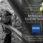 ’Miradas queretanas’ en el Centro Queretano de la Imagen